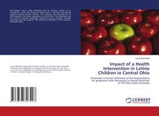 Capa do livro de Impact of a Health Intervention in Latino Children in Central Ohio 