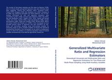 Couverture de Generalized Multivariate Ratio and Regression Estimators