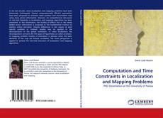 Portada del libro de Computation and Time Constraints in Localization and Mapping Problems