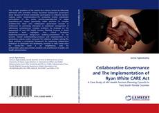 Portada del libro de Collaborative Governance and The Implementation of Ryan White CARE Act