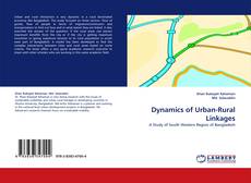 Portada del libro de Dynamics of Urban-Rural Linkages