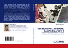 Couverture de THIN MEMBRANES FOR MEMS PACKAGING AT LOW T