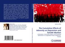 Portada del libro de The Cumulative Effects of Adversity on Depression and Suicide Ideation