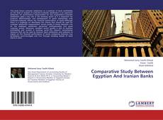 Bookcover of Comparative Study Between Egyptian And Iranian Banks