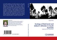 Portada del libro de Ecology of Red-lored and Gilbert’s Whistler in South Australia