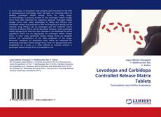 Copertina di Levodopa and Carbidopa Controlled Release Matrix Tablets