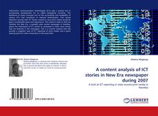 A content analysis of ICT stories in New Era newspaper during 2007 kitap kapağı