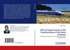 Role of Sugar Factory in the Transformation of the Rural Economy的封面