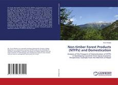 Non-timber Forest Products (NTFPs) and Domestication的封面