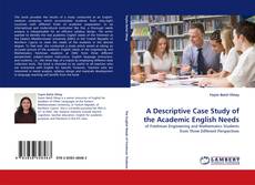 Portada del libro de A Descriptive Case Study of the Academic English Needs