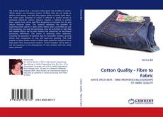 Cotton Quality - Fibre to Fabric的封面