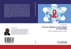 Human Dignity in the Wake Of HIV/AIDS kitap kapağı