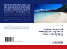 Portada del libro de Regional Climate and Anthropogenic Impacts on Coastal Sedimentation