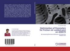 Portada del libro de Optimization of Parameters for Friction stir welded joint on AA6070