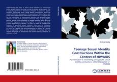 Teenage Sexual Identity Constructions Within the Context of HIV/AIDS的封面