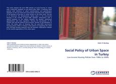 Portada del libro de Social Policy of Urban Space in Turkey