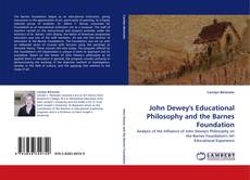 Buchcover von John Dewey''s Educational Philosophy and the Barnes Foundation