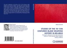 Capa do livro de STUDIES OF THE 10–13th CENTURIES BLADE WEAPONS HISTORY IN BELARUS 