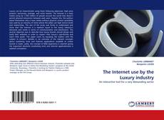 The Internet use by the Luxury industry kitap kapağı