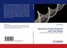 Capa do livro de Dynamics of Gene Networks with Time Delays 