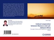 Borítókép a  Cultural cooperation between Morocco and sub-Saharan Africa - hoz
