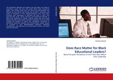 Capa do livro de Does Race Matter for Black Educational Leaders? 