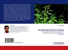 Bookcover of Uncultivated Plants in Nepal