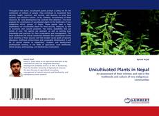 Copertina di Uncultivated Plants in Nepal