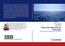 Copertina di TUNA FISH INDUSTRY IN THAILAND