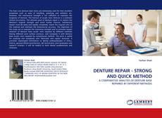 Copertina di DENTURE REPAIR - STRONG AND QUICK METHOD