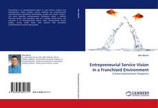 Copertina di Entrepreneurial Service Vision in a Franchised Environment