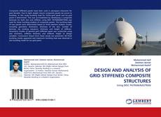 Bookcover of DESIGN AND ANALYSIS OF GRID STIFFENED COMPOSITE STRUCTURES