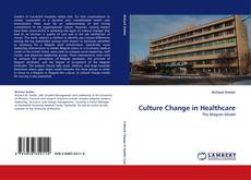 Culture Change in Healthcare的封面