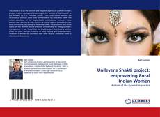 Unilever''s Shakti project: empowering Rural Indian Women的封面