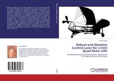 Robust and Adaptive Control Laws for a mini Quad Rotor UAV的封面