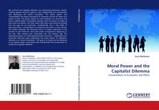 Moral Power and the Capitalist Dilemma的封面