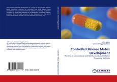 Copertina di Controlled Release Matrix Development