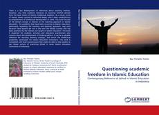 Couverture de Questioning academic freedom in Islamic Education