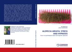 ALOPECIA AREATA: STRESS AND HYPNOSIS的封面