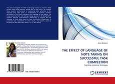 Couverture de THE EFFECT OF LANGUAGE OF NOTE TAKING ON SUCCESSFUL TASK COMPLETION