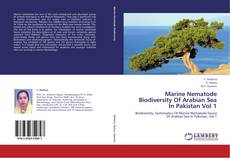 Marine Nematode Biodiversity Of Arabian Sea In Pakistan Vol 1 kitap kapağı