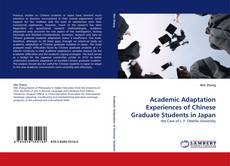 Couverture de Academic Adaptation Experiences of Chinese Graduate Students in Japan