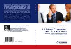 Copertina di A little More Conversation,  a little Less Action, please