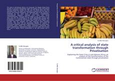 Buchcover von A critical analysis of state transformation through Privatisation