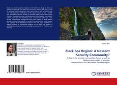 Copertina di Black Sea Region: A Nascent Security Community?