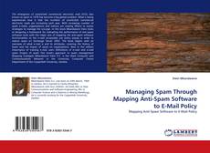 Buchcover von Managing Spam Through Mapping Anti-Spam Software to E-Mail Policy