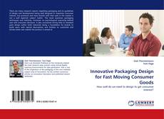 Capa do livro de Innovative Packaging Design for Fast Moving Consumer Goods 