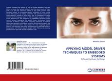 Couverture de APPLYING MODEL DRIVEN TECHNIQUES TO EMBEDDED SYSTEMS