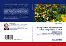 Couverture de Comparative Performance of Indian Cooperative vs. USA Cooperative