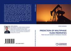 PREDICTION OF MULTIPHASE FLOW PROPERTIES kitap kapağı